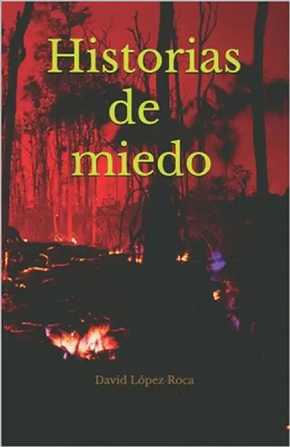 Historias de miedo by López Roca, David