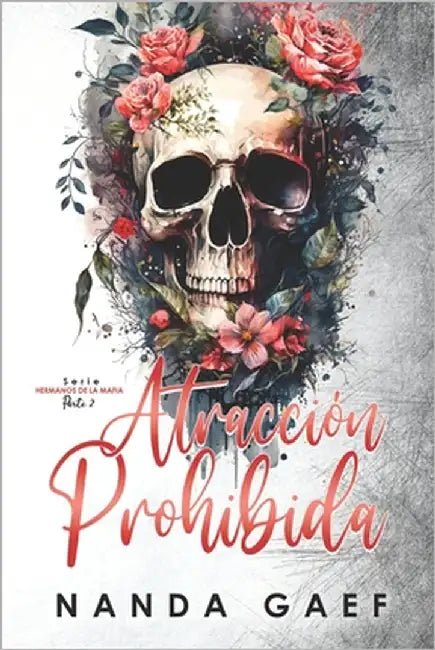 Atracción Prohibida: Hermanos de la Mafia 2 by Gaef, Nanda