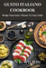 Gusto Italiano Cookbook: Recipe From Italy's Hearts To Your Table by Colin E. Wilson