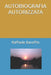 Autobiografia Autorizzata by Raffaele Baroffio