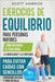 Ejercicios de equilibrio para personas mayores: Cómo mejorar el equilibrio, la movilidad y la postura para evitar caídas con sencillos ejercicios en c by Hamrick, Scott