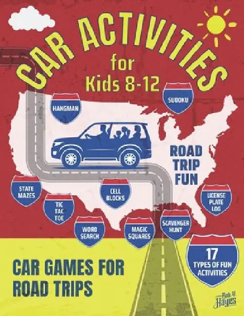 Car Activities for Kids 8-12: Car Games for Road Trips by Bob V. Hayes