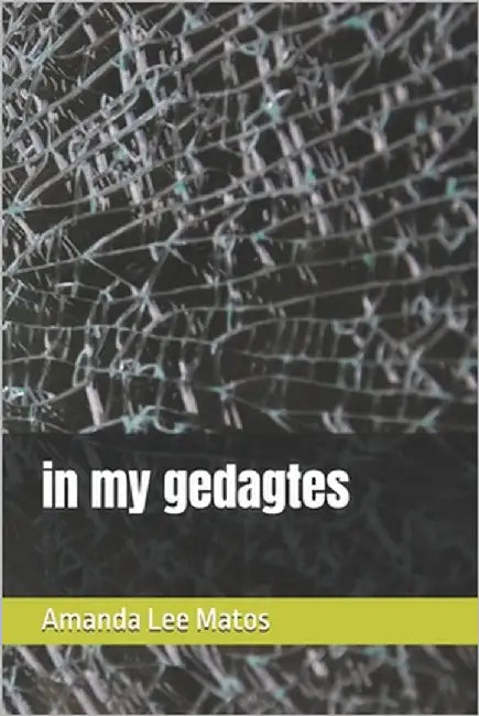 in my gedagtes by Matos, Amanda Lee