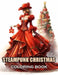 Steampunk Christmas Coloring Book: 100+ Coloring Pages for Adults and Teens by Donald Frank