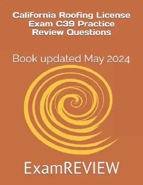 California Roofing License Exam C39 Practice Review Questions by Mike Yu
