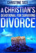 A Christian's Devotional for Surviving Divorce by Christine Tate