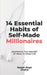 14 Essential Habits of Self-Made Millionaires: Mastering the Mindset of Wealth Creation by Ranjot Singh Chahal