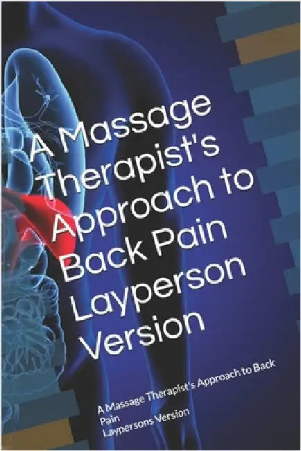 Mastering Hip Massage: Breaking Pain Patterns by Senzig, Mark