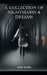 A Collection of Nightmares & Dreams by Ken Dube