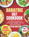 Bariatric Diet Cookbook: A Culinary Approach to Sustainable Weight Loss and Optimal Wellness by Taylah Waller