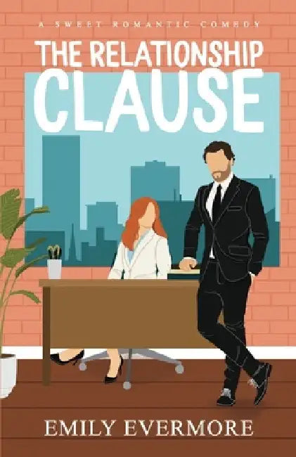 The Relationship Clause by Emily Evermore