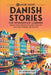 69 More Short Danish Stories for Intermediate Learners: Engage with Intermediate Danish Through Tales That Intrigue and Educate! by Adrian Gee