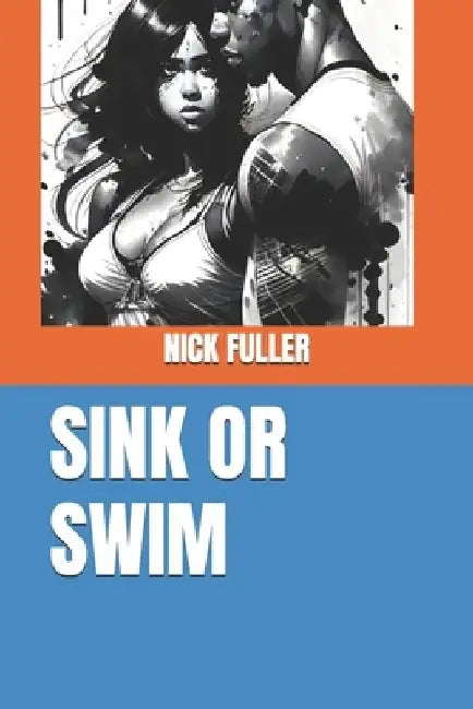 Sink or Swim by Nick Fuller