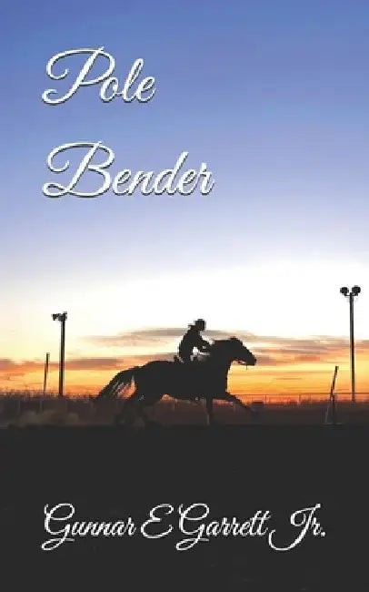 Pole Bender by Gunnar E., Jr. Garrett