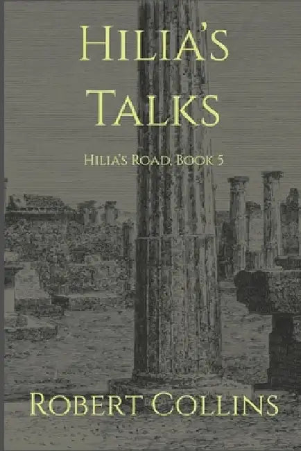 Hilia's Talks by Robert Collins
