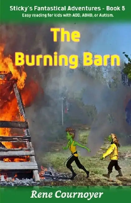 The Burning Barn: Book 5 by Rene Cournoyer
