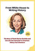 From White House to Writing History: The Story of Doris Kearns Goodwin and how she has impacted on American history and Literature by Callista Christopher