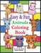 Animals Coloring Book: : Easy & Fun: 49 Easy Animals to Color and Learn for Toddlers, Kids, Preschool and Kindergarten Coloring Activity Book by Robson Barbosa