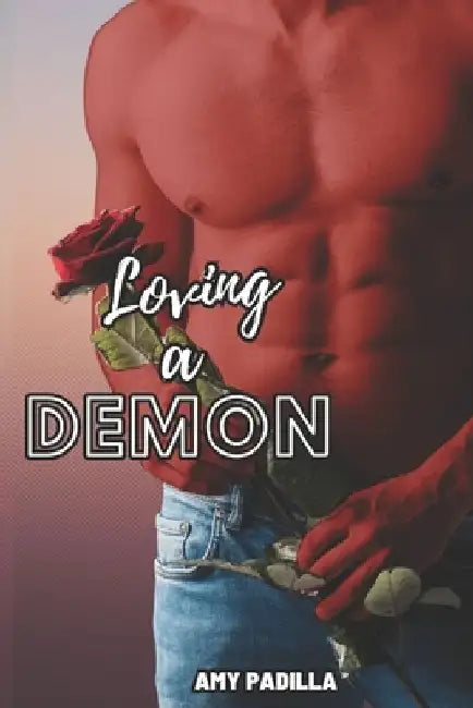 Loving a Demon by Amy Padilla