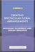 Creating Spectacular Floral Arrangements - Advanced Techniques and Design Principles by Publishing, Ps