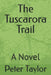 The Tuscarora Trail by Peter Taylor