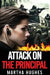 Attack on the Principle by Martha Hughes
