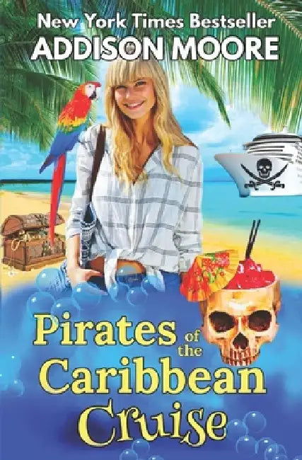 Pirates of the Caribbean Cruise by Addison Moore