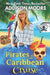 Pirates of the Caribbean Cruise by Addison Moore