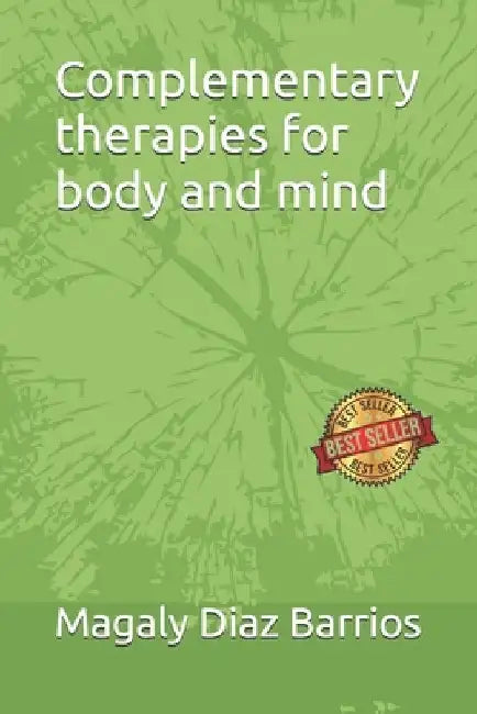 Complementary therapies for body and mind by Magaly Diaz Barrios