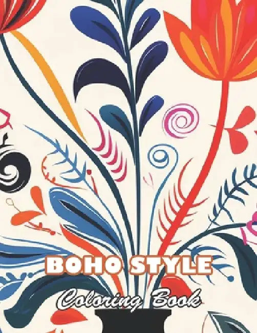 Boho Style Coloring Book: 100+ High-quality Illustrations for All Fans by Ham Lamd