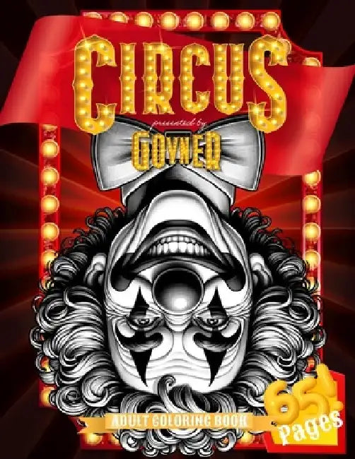 CIRCUS presented by GOVNER: Adult Coloring Book by Jordan Obrikis