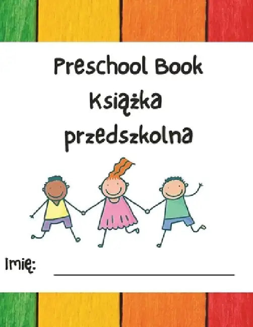 Preschool Book: Polish - English Preschool Learning Book by Siobhan McCarthy