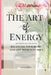 The Art of Energy- Balancing Your Home and Life with Feng Shui: Wisdom, Tips, and Practical Advice for the Modern Home by Mehco Design
