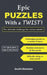 Epic Puzzles With a Twist!: The Ultimate Challenge for Curious Minds by Soutik Banerjee
