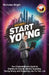 Money: Start Young: Your Comprehensive Guide to Starting An Empire: Mindful Spending, Saving Wisely and Budgeting Like It's Your Job by Nicholas Bright