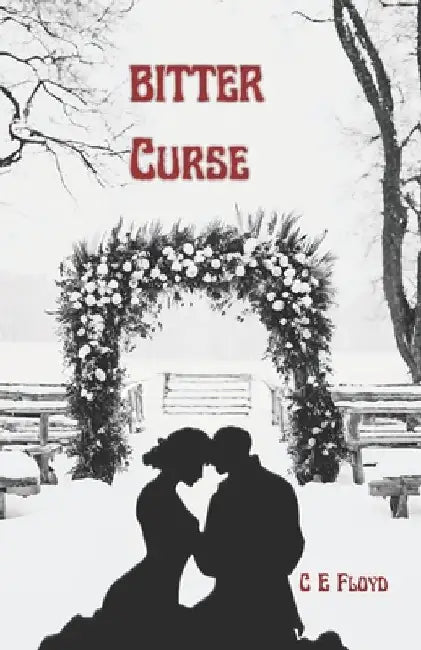 Bitter Curse by C. E. Floyd
