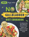 No Gallbladder Diet Cookbook: The Ultimate Guide with 1900 days of Nutritious & Tasty Recipes to aid digestion and reduce inflammation after surgery by Feya Adler