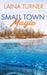 Small Town Magic: A Moonshire Bay Small Town Romance by Laina Turner