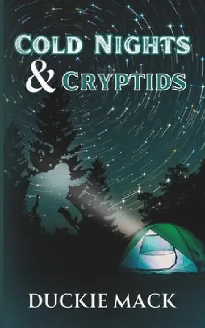Cold Nights & Cryptids by Duckie Mack