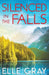 Silenced in the Falls by Elle Gray
