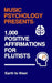 Music Psychology Presents: 1,000 Positive Affirmations for Flutists by Earth To West