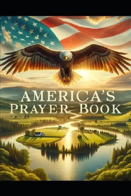 America's Prayer Book by Carter Birmingham