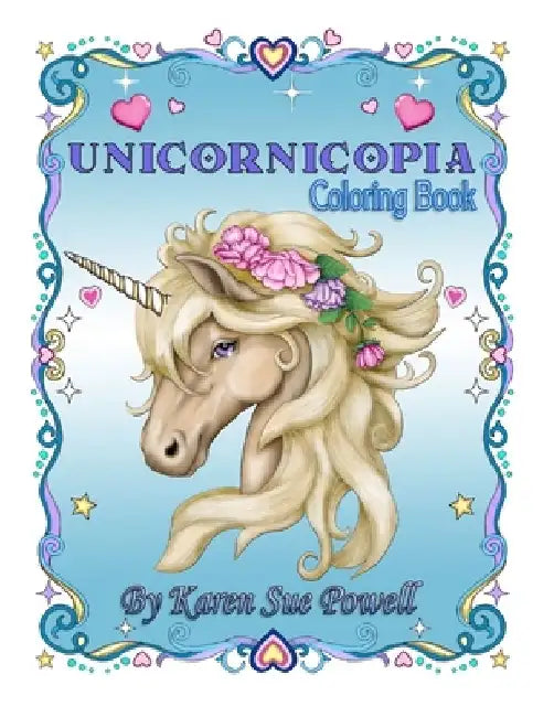 Unicornicopia by Karen Sue Powell