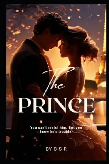 The Prince: Shadows of Royalty by Bs R