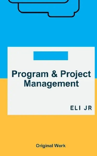 Program & Project Management by Eli, Jr. 