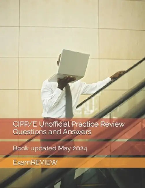 CIPP/E Unofficial Practice Review Questions and Answers by Mike Yu