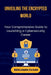 Unveiling the Encrypted World: Your Comprehensive Guide to Launching a Cybersecurity Career by Benjamin Evans