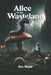 Alice in the Wasteland by Zac Shaw