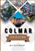 Colmar Tour Guide: Escaping to Nature: Parks and Gardens, Images, Attractions, Food, History, Culture, Hotels and More. by Scutt Furman
