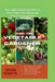First - Time Vegetable Gardener: The Complete Step-by-Step Guide on How to Plant, Grow, Harvest, and Preserve Your Vegetables. by Brian Bhakta
